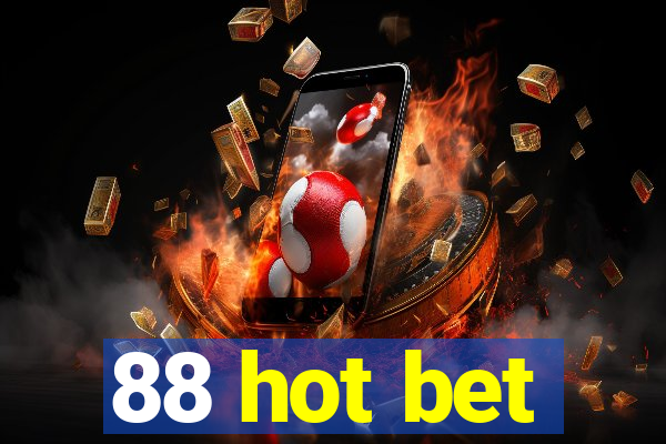 88 hot bet